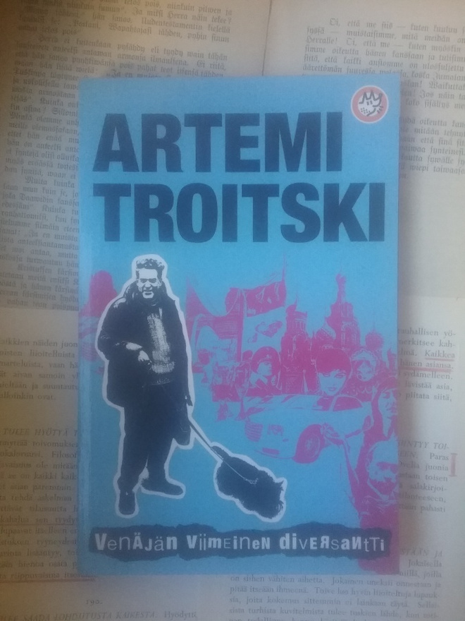 Artemi Troitski - Venäjän viimeinen diversantti (nid.)
