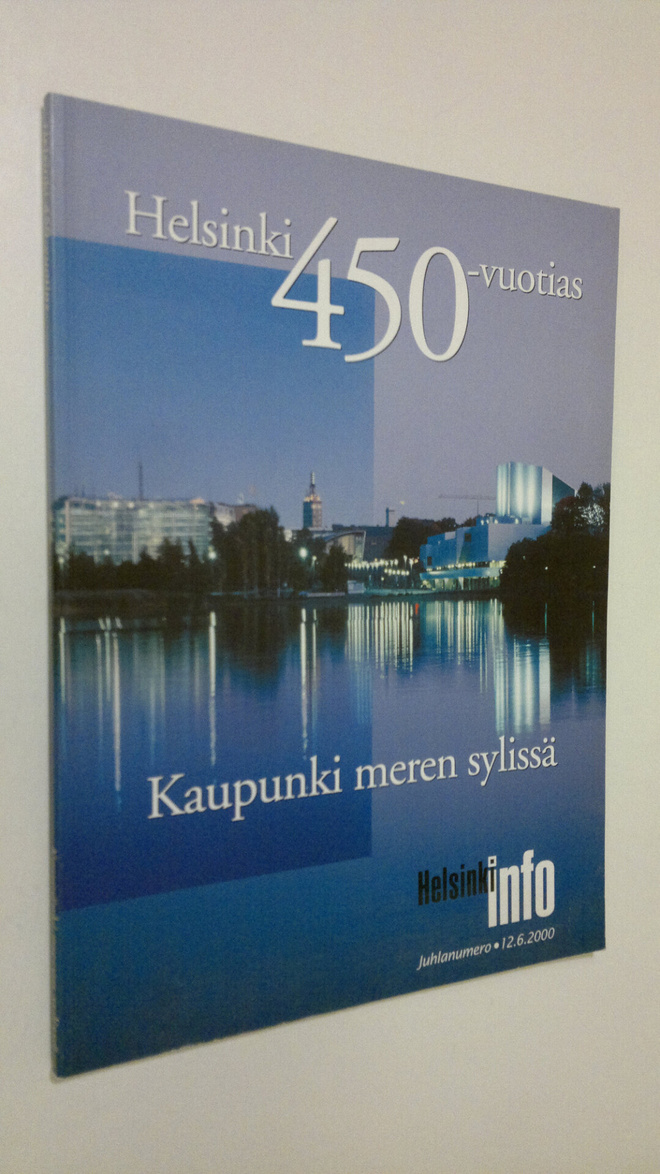 Helsinki 450-vuotias : kaupunki meren sylissä