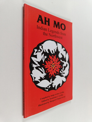 Trenholme J. Griffin : Ah Mo - Indian Legends from the No...