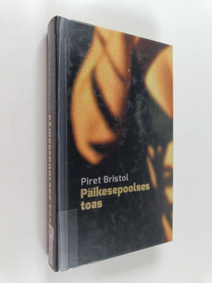 Piret Bristol : Päikesepoolses toas