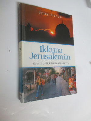 IKKUNA JERUSALEMIIN - semy kahan