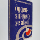 Usko Moilanen : Ongensiimasta se alkoi : erä- ja kalajutt... - pikkukuva 1