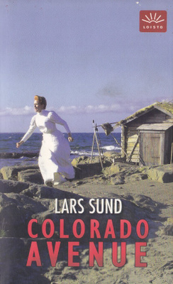 Lars Sund: Colorado Avenue (Loisto 2007)