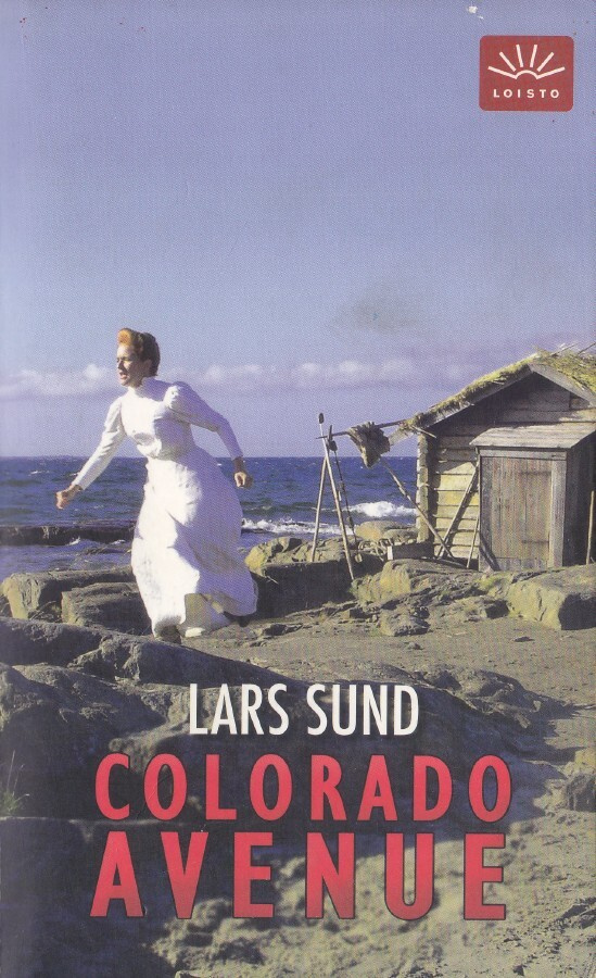 Lars Sund: Colorado Avenue (Loisto 2007)