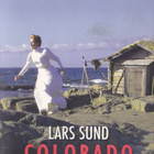 Lars Sund: Colorado Avenue (Loisto 2007) - pikkukuva 1