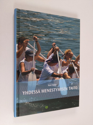Kari Helin : Yhdessä menestymisen taito