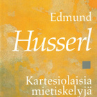 Edmund Husserl: Kartesiolaisia mietiskelyjä - pikkukuva 1
