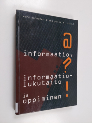 Informaatio, informaatiolukutaito ja oppiminen