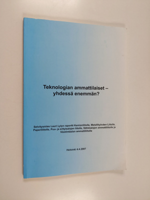 Lauri Lyly : Teknologian ammattilaiset - yhdessä enemmän?...