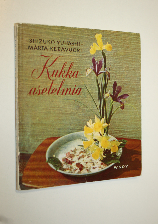 Shizuko Yuhashi : Kukka-asetelmia