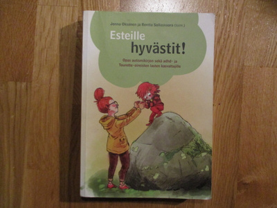 Esteille hyvästit! Opas autismikirjon sekä adhd-ja Tourette