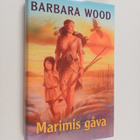 Barbara Wood : Marimis gåva - pikkukuva 1