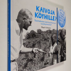 Rauli Virtanen : Kaivoja köyhille? : suomalaisen kehitysy... - pikkukuva 1