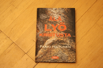 Paavo Hiltunen Älä lyö Kristusta D4