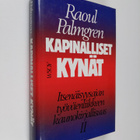 Raoul Palmgren : Kapinalliset kynät 2 : itsenäisyysajan t... - pikkukuva 1