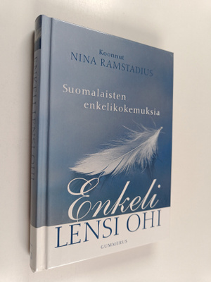 Nina Ramstadius : Enkeli lensi ohi : suomalaisten enkelik...