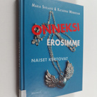 Maria ym. (toim.) Sveland : Onneksi erosimme : naiset ker... - pikkukuva 1