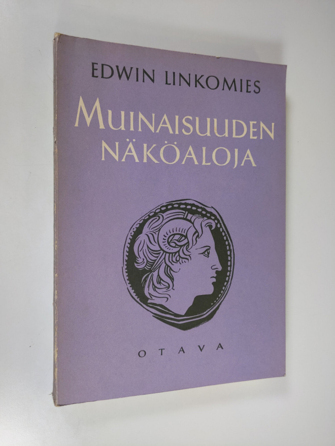 Edwin Linkomies : Muinaisuuden näköaloja