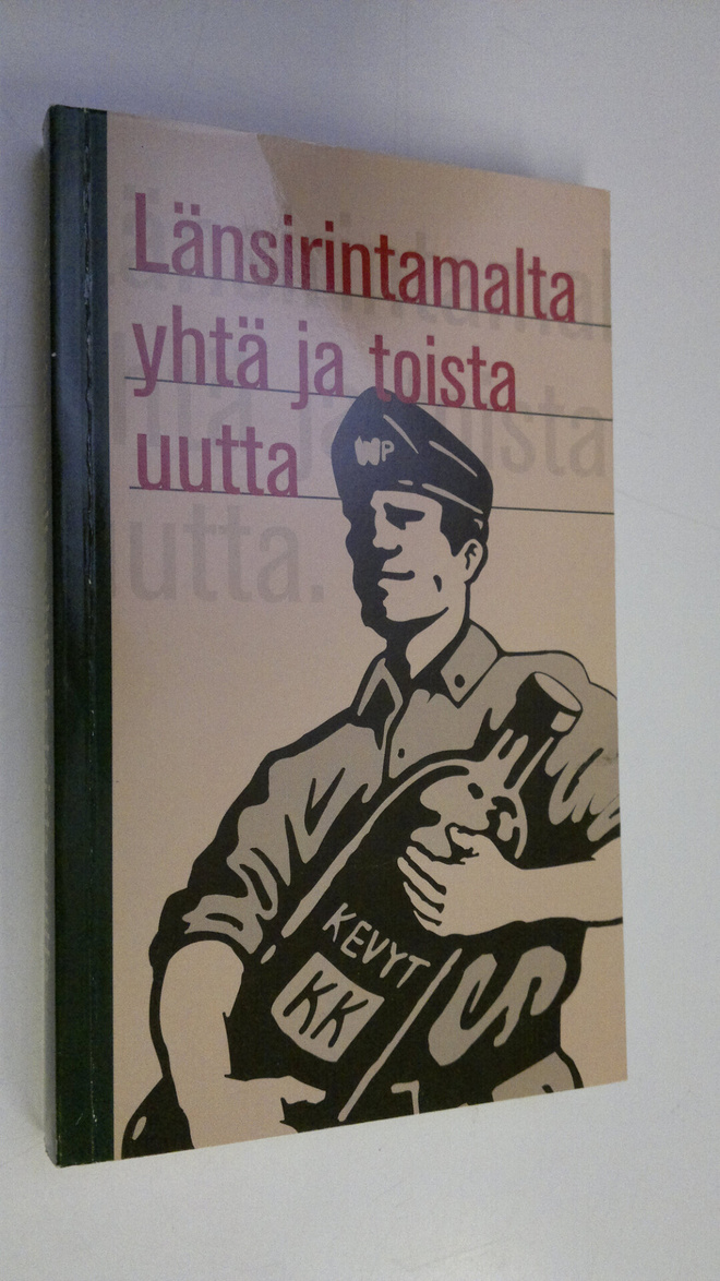Arto Paasilinna : Länsirintamalta yhtä ja toista uutta : ...
