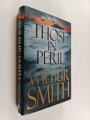 Wilbur Smith : Those in peril