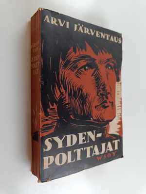 Arvi Järventaus : Sydenpolttajat : historiallinen romaani...