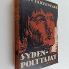 Arvi Järventaus : Sydenpolttajat : historiallinen romaani... - pikkukuva 1