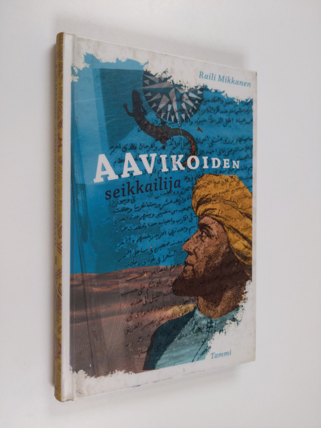 Raili Mikkanen : Aavikoiden seikkailija