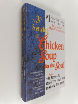 Jack Canfield : A 3rd serving of chicken soup for the sou...