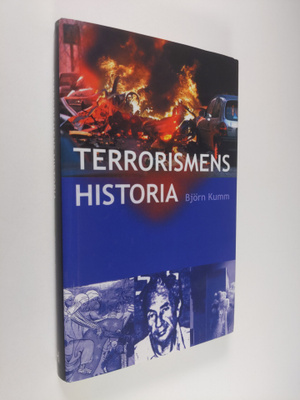 Björn Kumm : Terrorismens historia