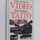 John Hedgecoe : Videokuvauksen taito - pikkukuva 1