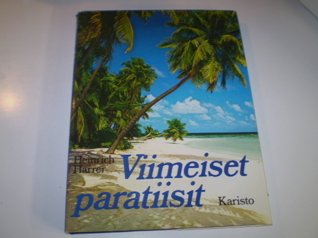 Viimeiset paratiisit, matkaseikkailu unohdettujen kansojen p