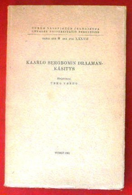 Urho Verho : Kaarlo Bergbomin draamankäsitys