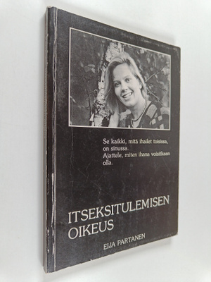 Eija Partanen : Itseksitulemisen oikeus