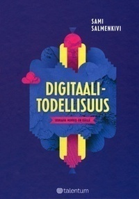 Sami Salmenkivi: Digitaalitodellisuus