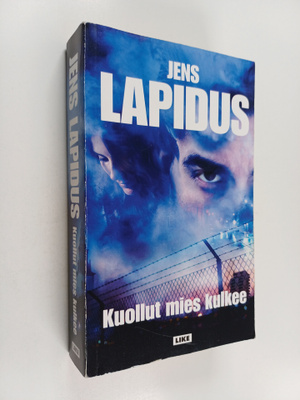Jens Lapidus : Kuollut mies kulkee