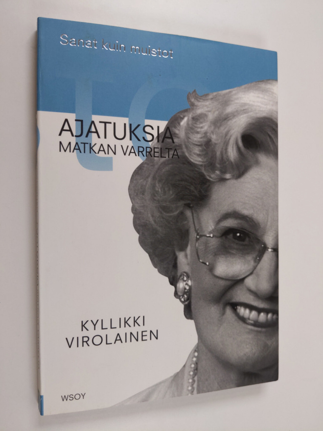 Kyllikki Virolainen : Sanat kuin muistot : ajatuksia matk...