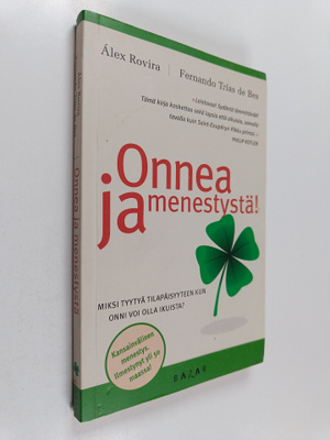 Alex ym. Rovira : Onnea ja menestystä : miksi tyytyä tila...