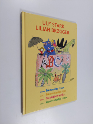 Ulf Stark : Den sagolika resan - Den eventyrlige rejse = ...