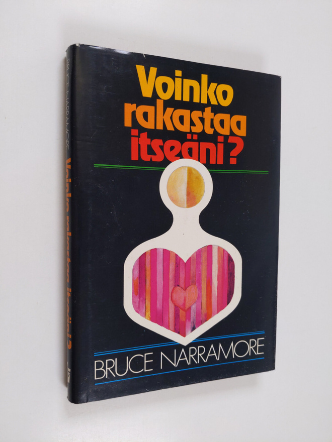Bruce Narramore : Voinko rakastaa itseäni : kirja terveen...