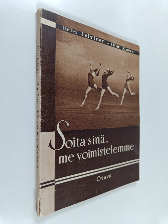 Helvi Salminen ym. : Soita sinä, me voimistelemme : voimi...