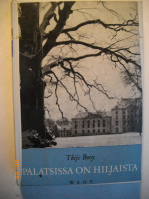 Thijs Booy: Palatsissa on hiljaista