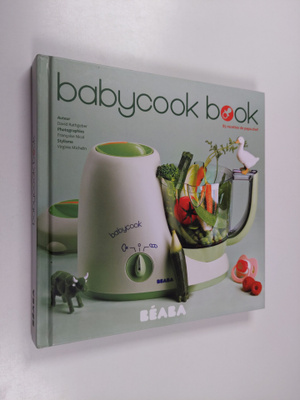 David Rathgeber : Babycook Book : 85 recettes de papa-chef