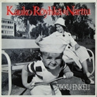 KAUKO RÖYHKÄ & NARTTU :: PIKKU ENKELI :: VINYYLI LP 1986 - pikkukuva 1