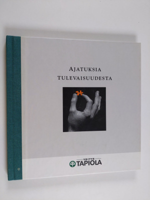 Ajatuksia tulevaisuudesta