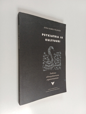 Anna Maria Viljanen : Psykiatria ja kulttuuri : tutkimus ...