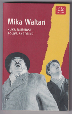 Mika Waltari: Kuka murhasi rouva Skrofin?