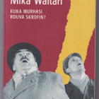 Mika Waltari: Kuka murhasi rouva Skrofin? - pikkukuva 1