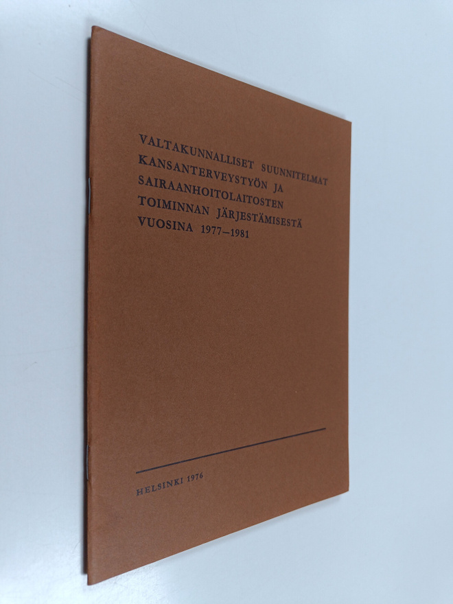 Valtakunnalliset suunnitelmat kansanterveystyön ja sairaa...