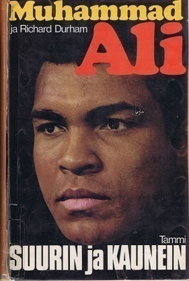 Muhammad Ali : Suurin ja Kaunein