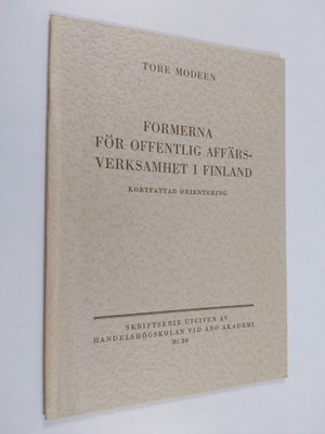Tore Modeen : Formerna för offentlig affärsverksamhet i F...